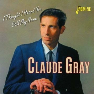 Gray Claude - I Thought I Heard You Call My Name i gruppen CD hos Bengans Skivbutik AB (1099960)