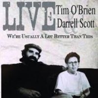 O'brien Tim & Darrell Scott - We're Usually A Lot Better Than Thi i gruppen CD hos Bengans Skivbutik AB (1101880)