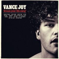 VANCE JOY - DREAM YOUR LIFE AWAY i gruppen CD hos Bengans Skivbutik AB (1104003)