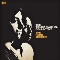 Toure-Raichel Collective - Paris Session i gruppen CD hos Bengans Skivbutik AB (1105269)