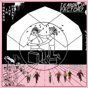 Teardrop Factory - Thrash In The Heart i gruppen VINYL hos Bengans Skivbutik AB (1105349)