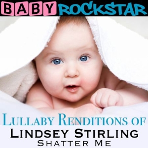 Baby Rockstar - Lullaby Renditions Of Lindsey Stirl i gruppen CD hos Bengans Skivbutik AB (1105375)