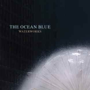 Ocean Blue - Waterworks i gruppen CD hos Bengans Skivbutik AB (1105405)