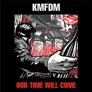 Kmfdm - Our Time Will Come i gruppen CD hos Bengans Skivbutik AB (1105486)