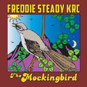 Freddie Steady Krc - Mockingbird i gruppen CD hos Bengans Skivbutik AB (1105508)