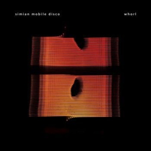 Simian Mobile Disco - Whorl i gruppen CD hos Bengans Skivbutik AB (1107454)