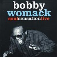 Bobby Womack - Soul Senastion Live i gruppen Musikk / DVD Audio / Worldmusic/ FolkeMusikkk hos Bengans Skivbutik AB (1107851)