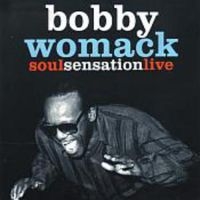 Womack Bobby - Soul Senastion Live i gruppen Musikk / DVD Audio / Worldmusic/ FolkeMusikkk hos Bengans Skivbutik AB (1107851)