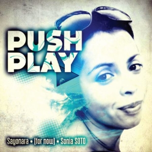 Various Artists - Push Play - Sayonara (For Now) Soni i gruppen CD hos Bengans Skivbutik AB (1107999)