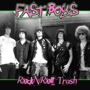 Fast Boys - Rock N' Roll Trash i gruppen CD hos Bengans Skivbutik AB (1108246)