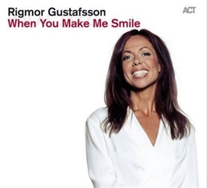 Rigmor Gustafsson - When You Make Me Smile i gruppen CD hos Bengans Skivbutik AB (1111393)