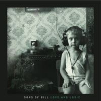 Sons Of Bill - Love And Logic i gruppen VINYL hos Bengans Skivbutik AB (1111458)