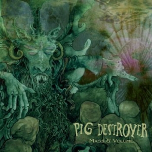 Pig Destroyer - Mass & Volume i gruppen CD hos Bengans Skivbutik AB (1113234)