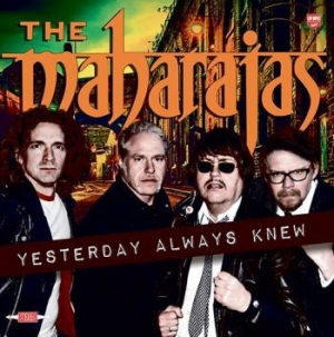 Maharajas The - Yesterday Always Knew i gruppen VI TIPSER / Julegavetips CD hos Bengans Skivbutik AB (1114185)