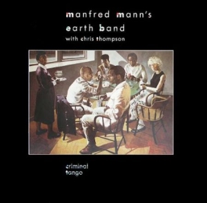 Manfred Mann's Earth Band - Criminal Tango i gruppen CD hos Bengans Skivbutik AB (1116414)