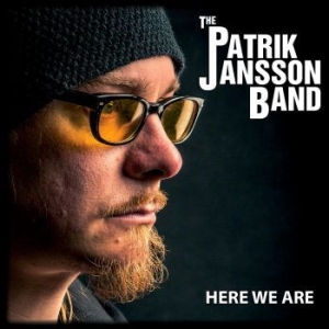 Patrik Jansson Band - Here We Are i gruppen CD hos Bengans Skivbutik AB (1117717)