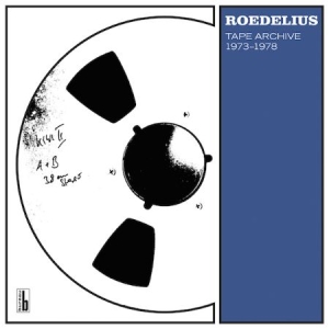 Hans-Joachim Roedelius - Tape Archive 73-78 (3Lp+3Cd) i gruppen VINYL hos Bengans Skivbutik AB (1117749)