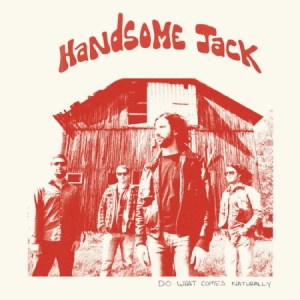 Handsome Jack - Do What Comes Naturally i gruppen VINYL hos Bengans Skivbutik AB (1117752)