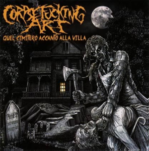 Corpsefucking Art - Quel Cimitero Accanto Villa i gruppen CD hos Bengans Skivbutik AB (1117944)