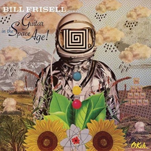 Frisell Bill - Guitar In The Space Age i gruppen CD hos Bengans Skivbutik AB (1118777)