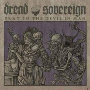 Dread Sovereign - Prey To The Devil In Man i gruppen VINYL hos Bengans Skivbutik AB (1124332)