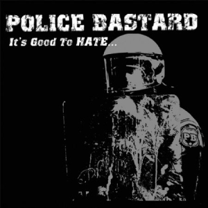 Police Bastard - It's Good To Hate... (Cd+Dvd) i gruppen CD hos Bengans Skivbutik AB (1125461)