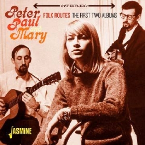 Peter Paul And Mary - Folk Routes (First 2 Albums) i gruppen CD hos Bengans Skivbutik AB (1125471)