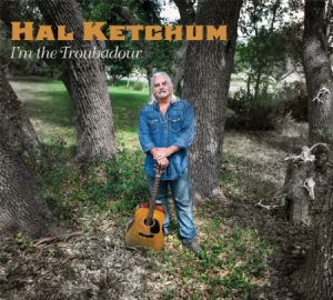 Ketchum Hal - I'm The Troubadour i gruppen CD hos Bengans Skivbutik AB (1127924)