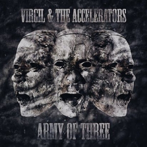 Virgil & The Accelerators - Army Of Three i gruppen CD hos Bengans Skivbutik AB (1127941)