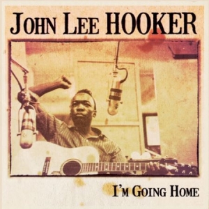 Hooker John Lee - I'm Going Home i gruppen CD hos Bengans Skivbutik AB (1127980)