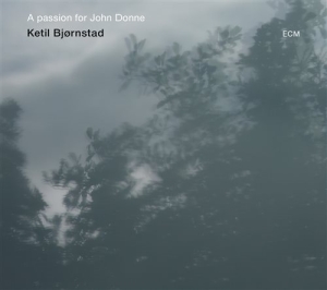 Ketil Bjørnstad - A Passion For John Donne i gruppen CD hos Bengans Skivbutik AB (1131054)