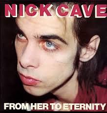 Nick Cave & The Bad Seeds - From Her To Eternity i gruppen Minishops / Nick Cave hos Bengans Skivbutik AB (1131207)