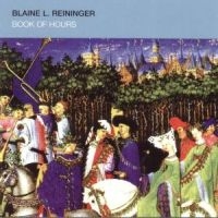 REININGER BLAINE - BOOK OF HOURS BIS i gruppen CD hos Bengans Skivbutik AB (1131220)