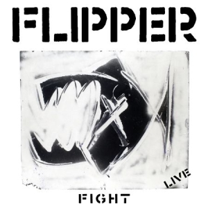 Flipper - Fight (Live) i gruppen VINYL hos Bengans Skivbutik AB (1131241)