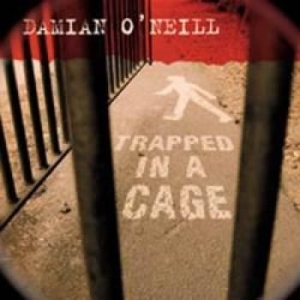 Damien O Neil - Trapped In A Cage i gruppen VINYL hos Bengans Skivbutik AB (1133504)