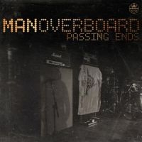 Man Overboard - Passing Ends i gruppen CD hos Bengans Skivbutik AB (1133529)