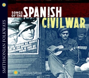 Various Artists - Songs Of The Spanish Civil War Vol. i gruppen CD hos Bengans Skivbutik AB (1134341)