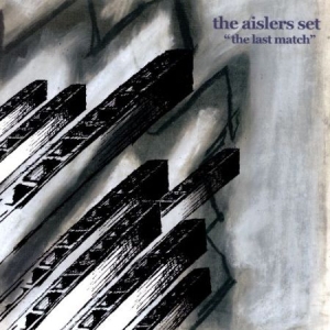 Aislers Set The - The Last Match i gruppen VINYL hos Bengans Skivbutik AB (1134369)