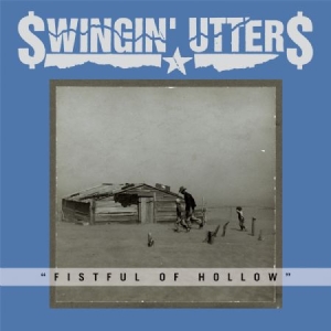 Swingin' Utters - Fistful Of Hollow i gruppen VINYL hos Bengans Skivbutik AB (1134371)