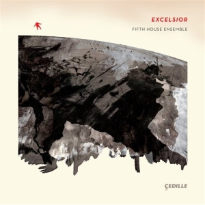 Fifth House Ensemble Of Chicago - Excelsior i gruppen VI TIPSER / Julegavetips CD hos Bengans Skivbutik AB (1135015)