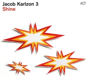 Jacob Karlzon 3 - Shine (Lp) i gruppen VINYL hos Bengans Skivbutik AB (1135426)