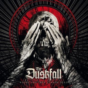 Duskfall The - Where The Tree Stands Dead i gruppen CD hos Bengans Skivbutik AB (1136747)