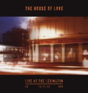 House Of Love - Live At The Lexington 13.11.13 (Cd+ i gruppen CD hos Bengans Skivbutik AB (1136752)