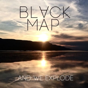 Black Map - And We Explode i gruppen CD hos Bengans Skivbutik AB (1136836)