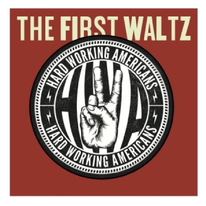 Hard Working Americans - First Waltz (Cd+Dvd) i gruppen CD hos Bengans Skivbutik AB (1136845)