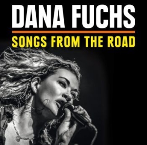 Fuchs Dana - Songs From The Road (Cd+Dvd) i gruppen CD hos Bengans Skivbutik AB (1136931)