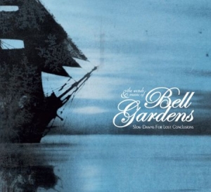 Bell Gardens - Slow Dawns For Lost Conclusions i gruppen VINYL hos Bengans Skivbutik AB (1142460)