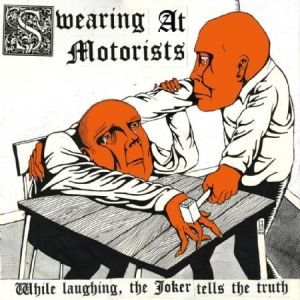 Swearing At Motorists - While Laughing,The Joker Tells The i gruppen CD hos Bengans Skivbutik AB (1142483)