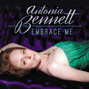 Bennett Antonia - Embrace Me i gruppen CD hos Bengans Skivbutik AB (1145994)