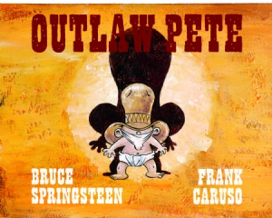 Bruce Springsteen & Frank Caruso - Outlaw Pete i gruppen BØKER / Heftet bok / Serier og tegneserier hos Bengans Skivbutik AB (1147312)